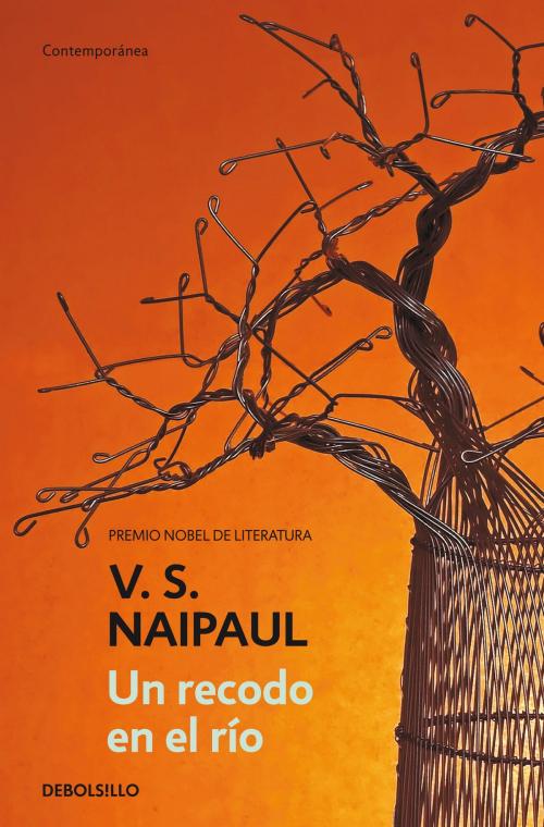 Cover of the book Un recodo en el río by V.S. Naipaul, Penguin Random House Grupo Editorial España