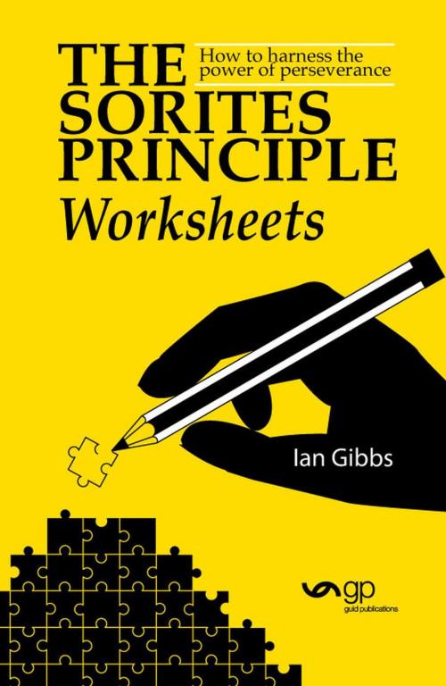 Cover of the book The Sorites Principle Worksheets by Ian Gibbs, Guid Publications