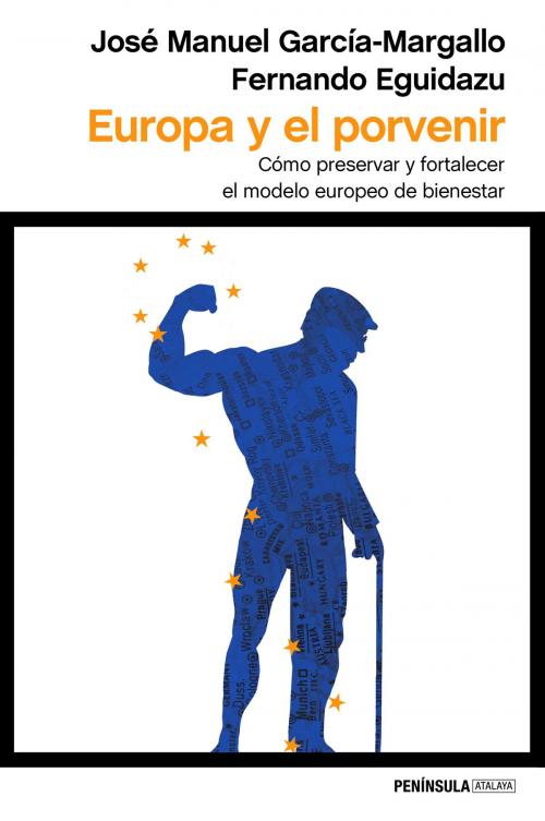 Cover of the book Europa y el porvenir by José Manuel García-Margallo, Fernando Eguidazu, Grupo Planeta