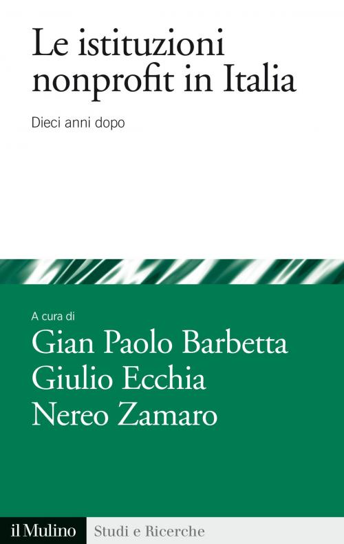 Cover of the book Le istituzioni nonprofit in italia by , Società editrice il Mulino, Spa