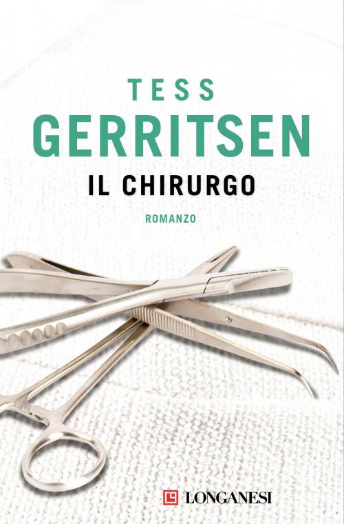 Cover of the book Il chirurgo by Tess Gerritsen, Longanesi