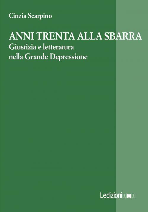 Cover of the book Anni Trenta alla sbarra by Cinzia Scarpino, Ledizioni