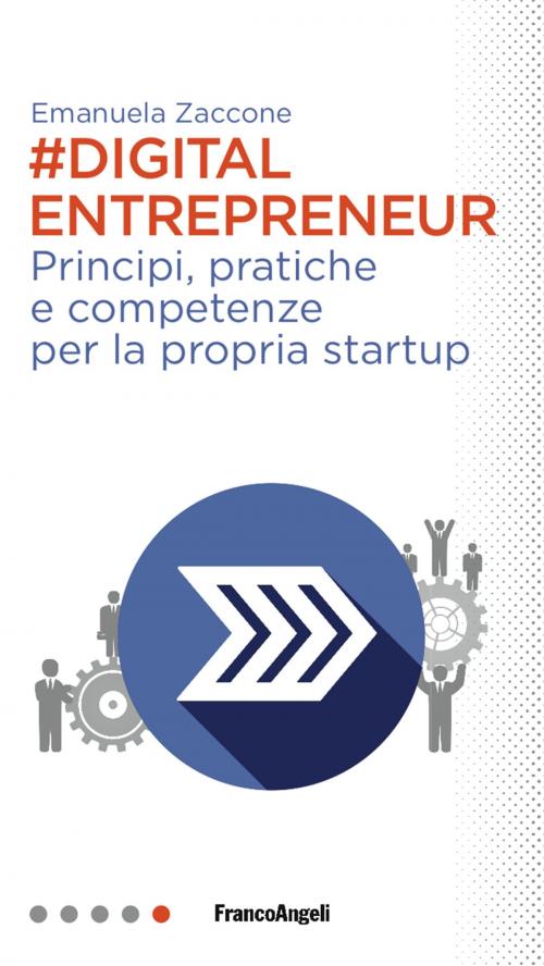 Cover of the book Digital entrepreneur by Emanuela Zaccone, Franco Angeli Edizioni