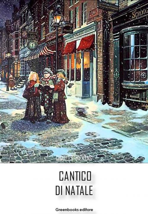 Cover of the book Cantico di Natale by Charles Dickens, Greenbooks Editore