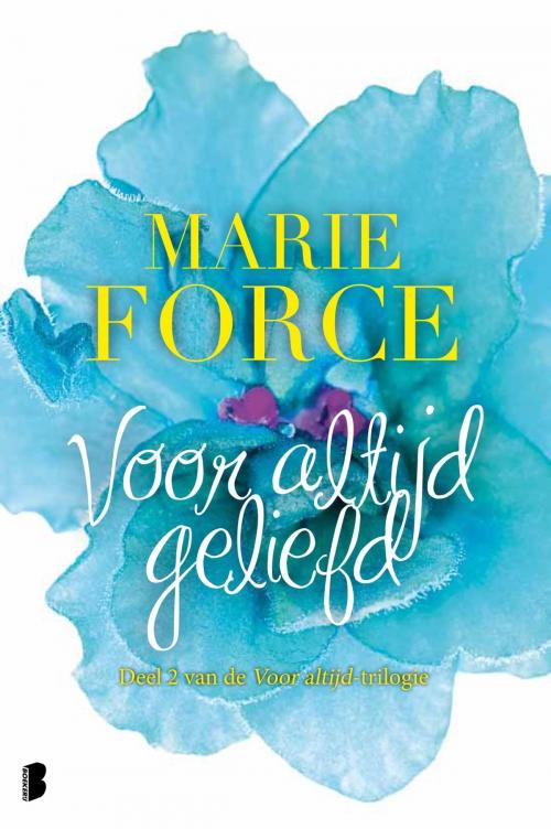 Cover of the book Voor altijd geliefd by Marie Force, Meulenhoff Boekerij B.V.