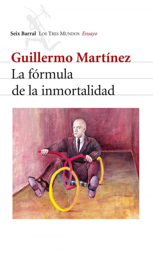 Cover of the book La fórmula de la inmortalidad by Guillermo Martínez, Grupo Planeta - Argentina