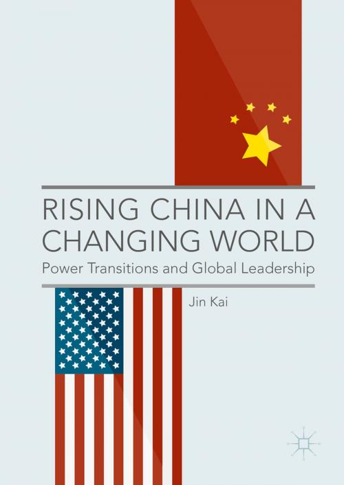 Cover of the book Rising China in a Changing World by Jin Kai, Springer Singapore