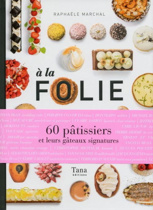 Cover of the book A la folie by Raphaële MARCHAL, edi8