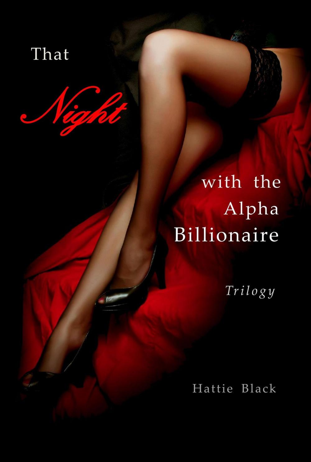 Big bigCover of That Night with the Alpha Billionaire Trilogy