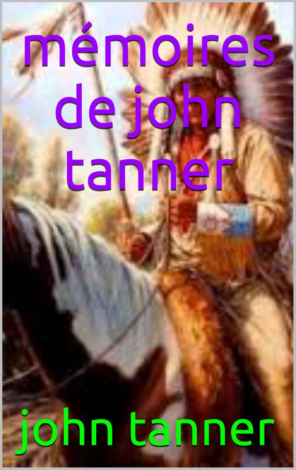 Big bigCover of mémoires de john tanner