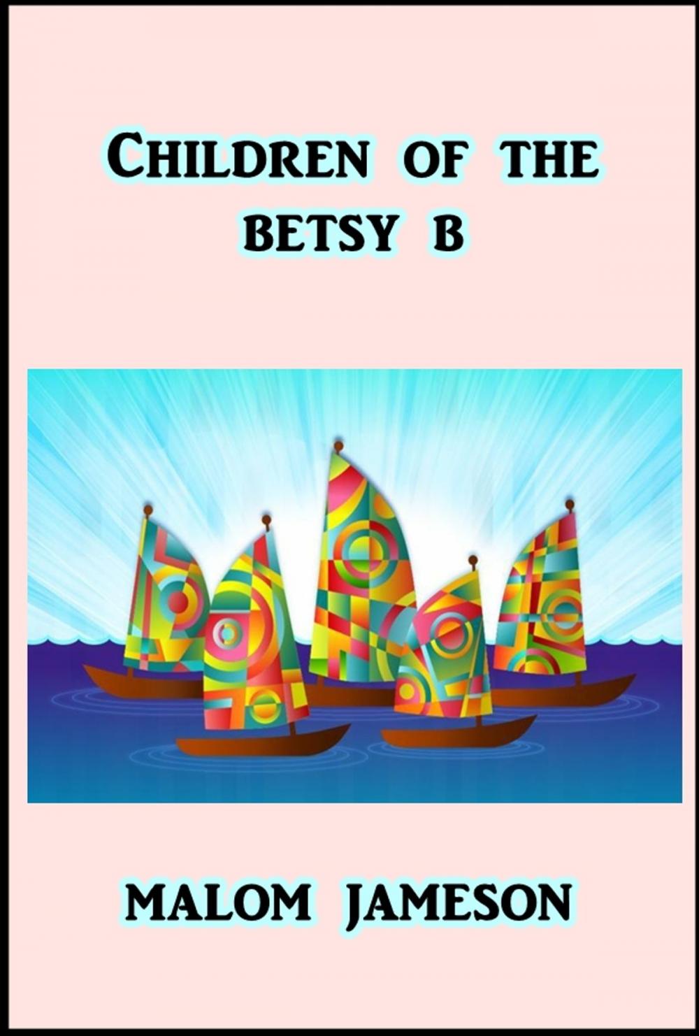 Big bigCover of Children of the Betsy B