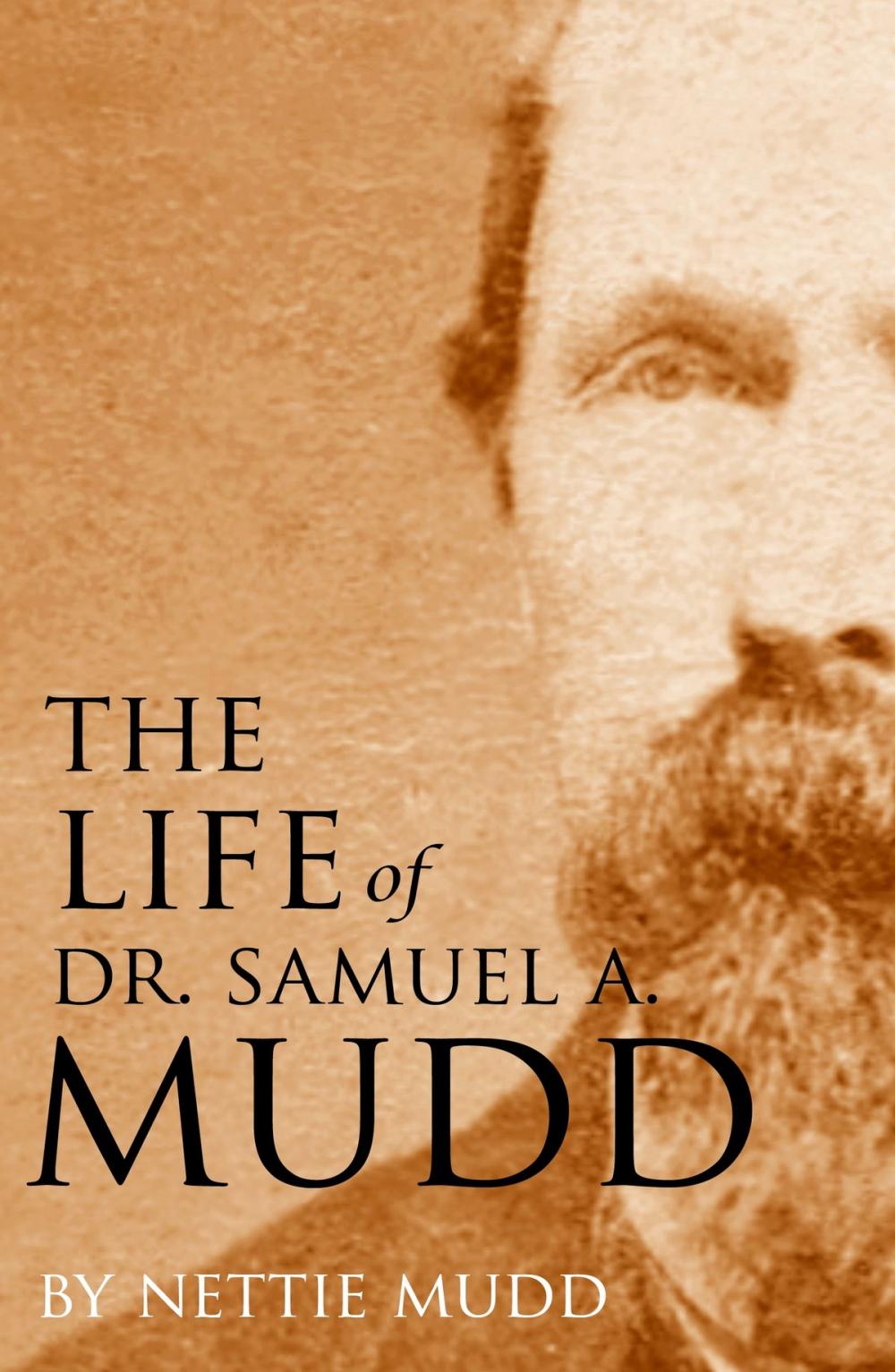 Big bigCover of The Life of Dr. Samuel A. Mudd