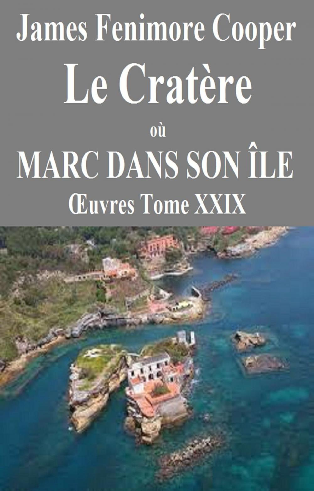 Big bigCover of Le Cratère où MARC DANS SON ÎLE