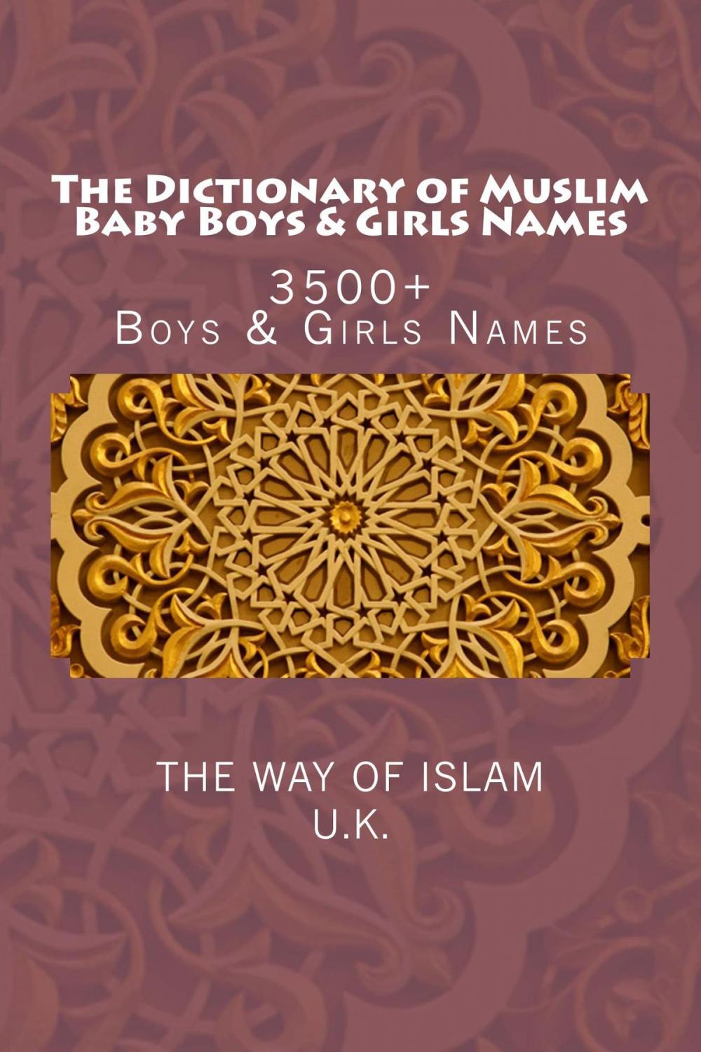 Big bigCover of The Dictionary of Muslim Baby Boys & Girls Names