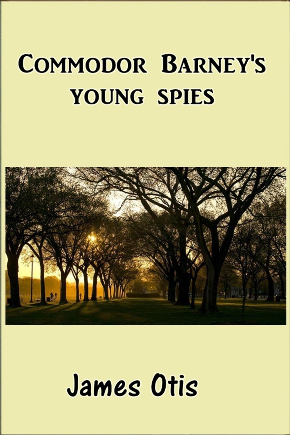 Big bigCover of Commodore Barney's Young Spies