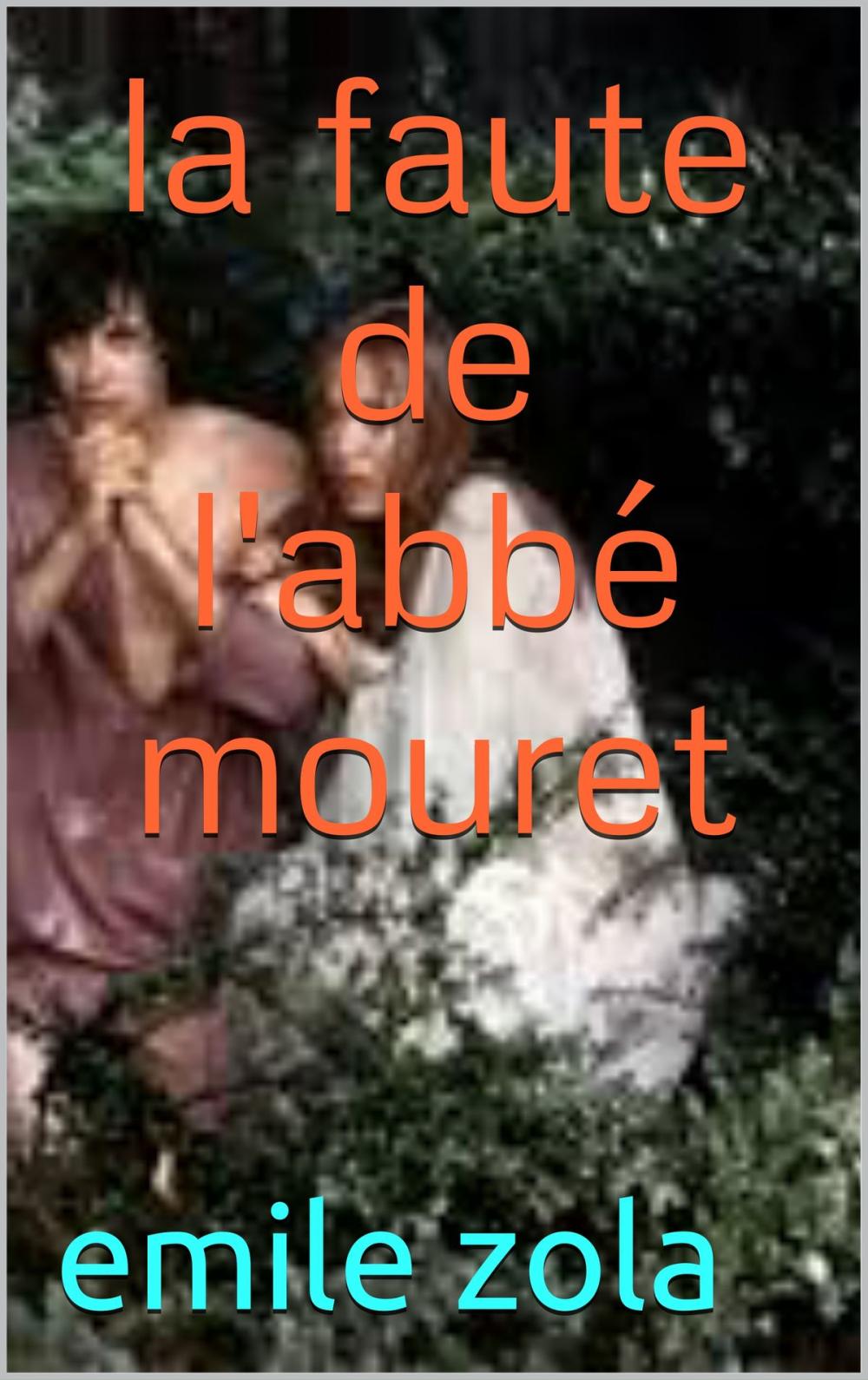 Big bigCover of la faute de l'abbé mouret