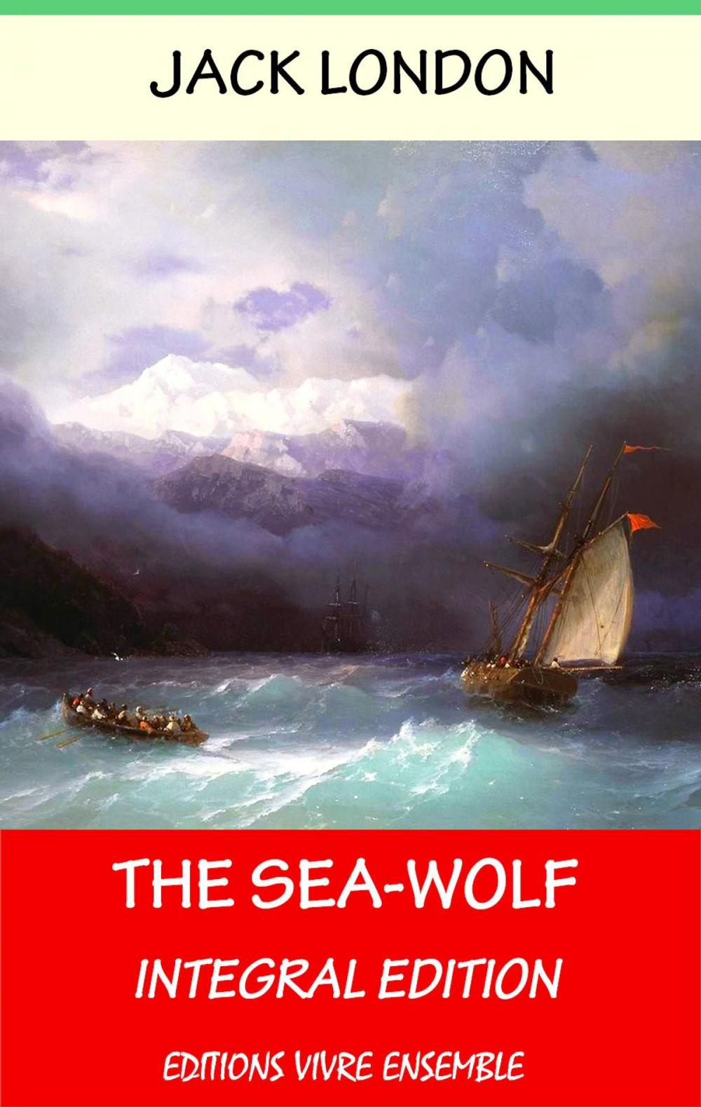 Big bigCover of The Sea-Wolf (Annotated) , With detailed Biography