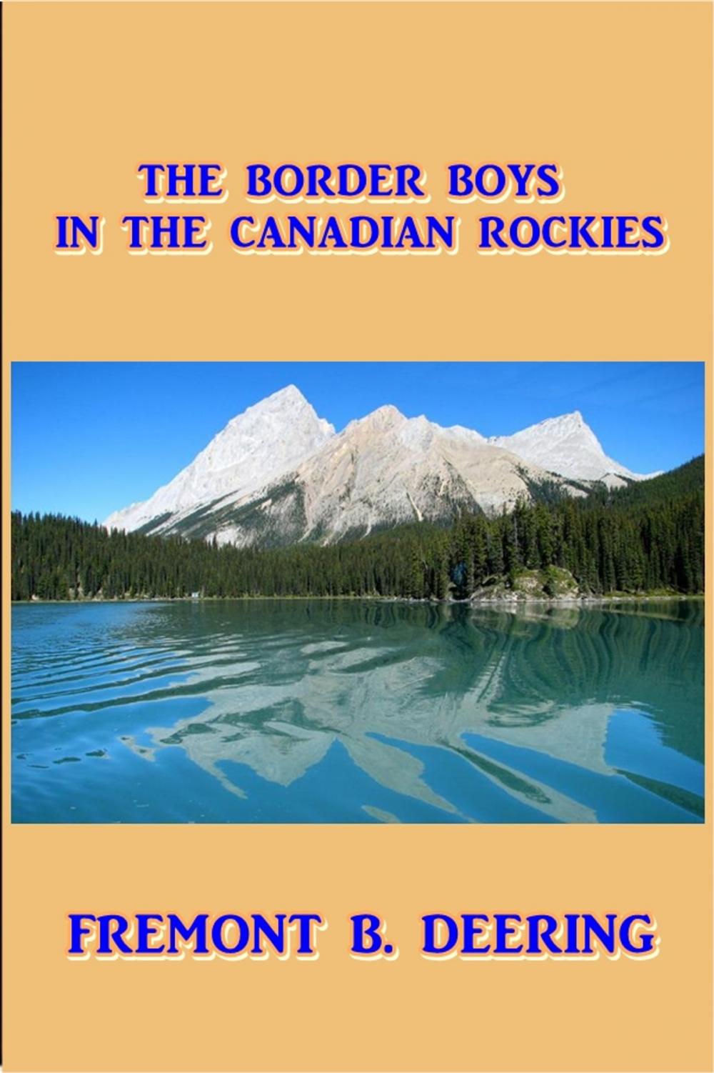 Big bigCover of The Border Boys in the Canadian Rockies