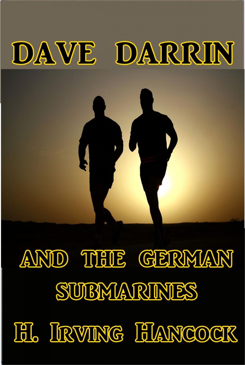 Big bigCover of Dave Darrin and the German Submarines