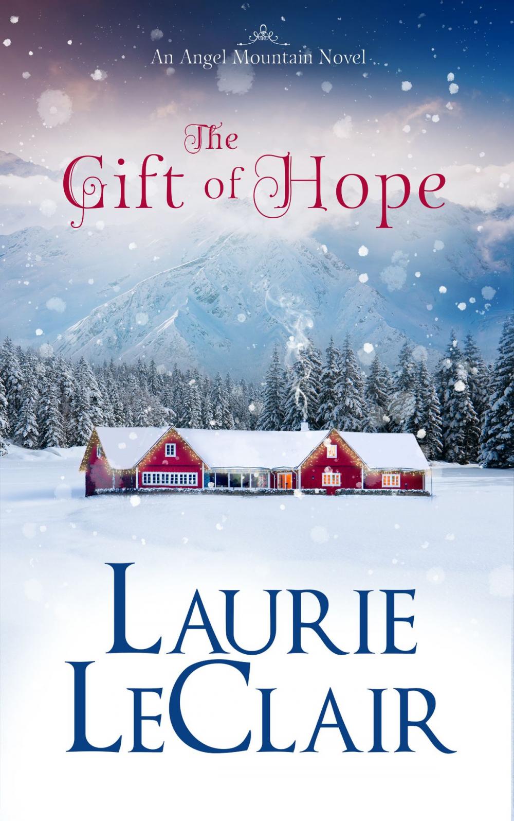 Big bigCover of The Gift Of Hope (An Angel Mountain Novel)