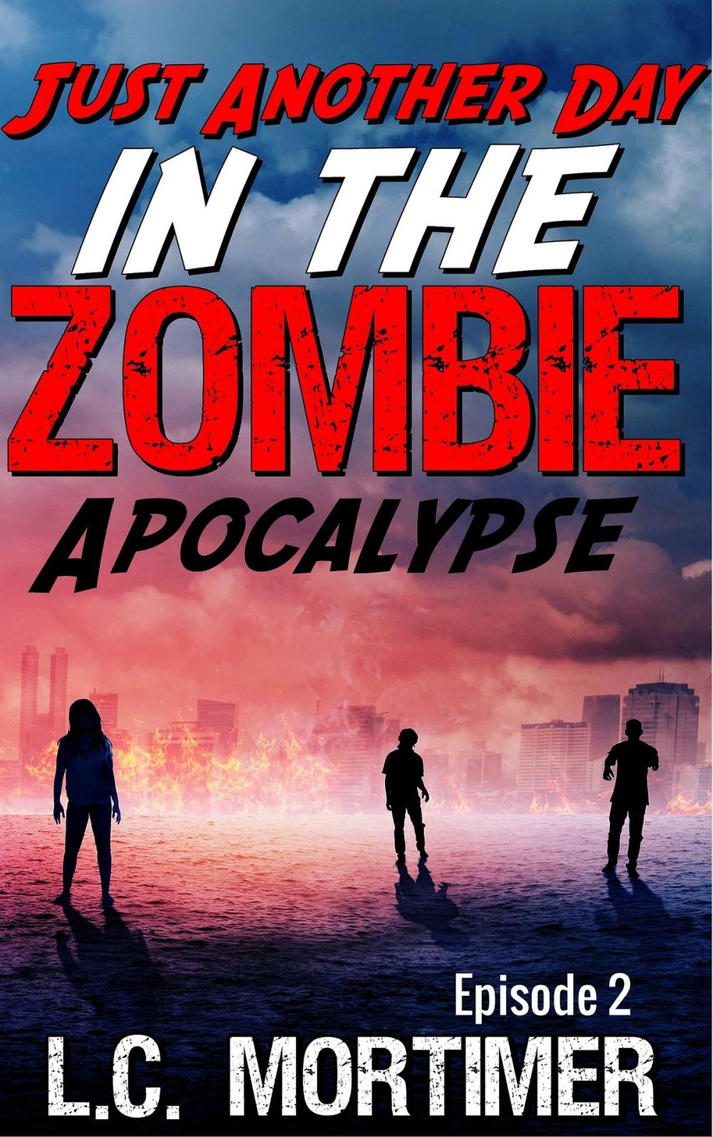 Big bigCover of Just Another Day in the Zombie Apocalypse: Episode 2