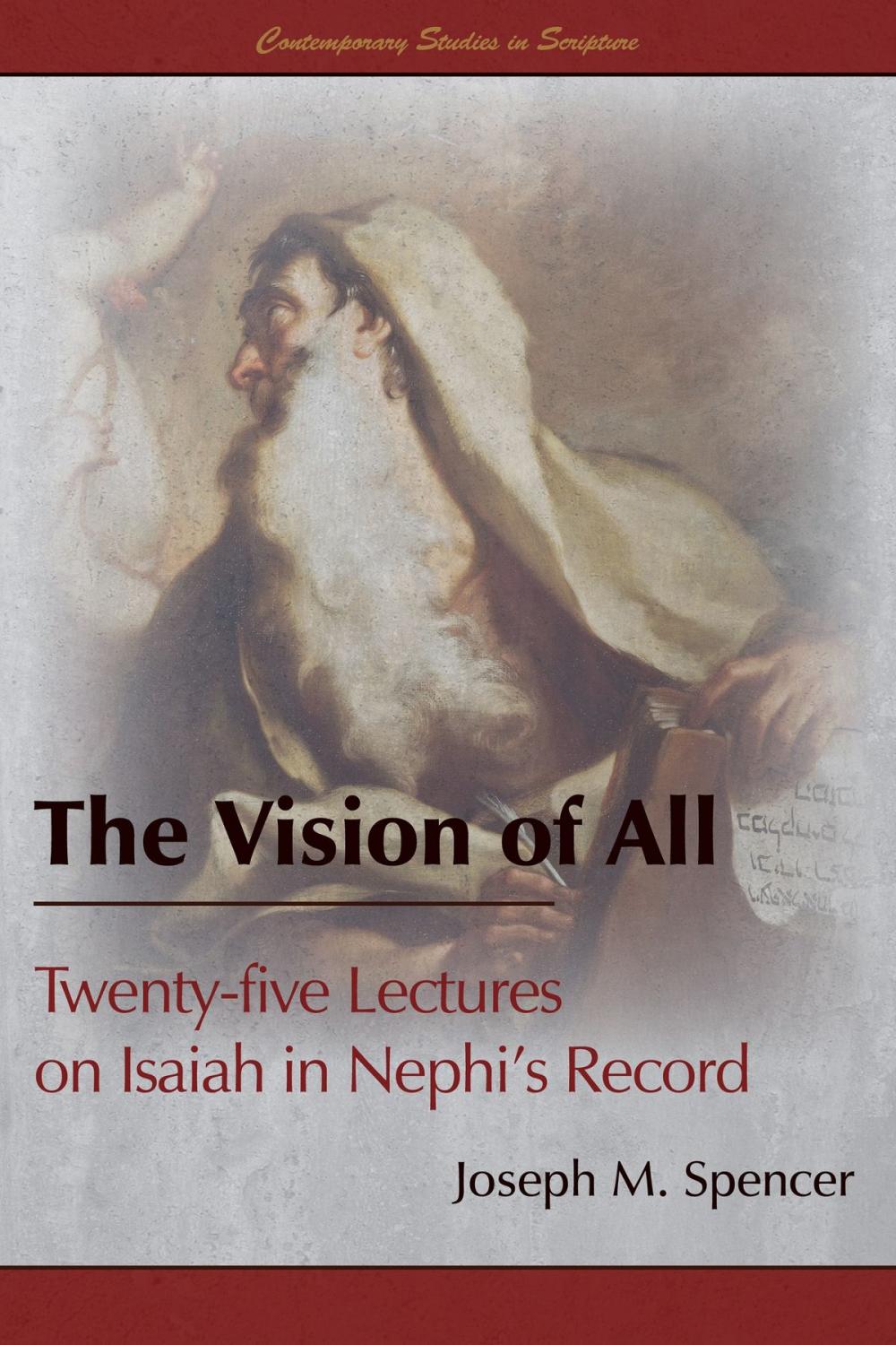 Big bigCover of The Vision of All: Twenty-five Lectures on Isaiah in Nephi’s Record