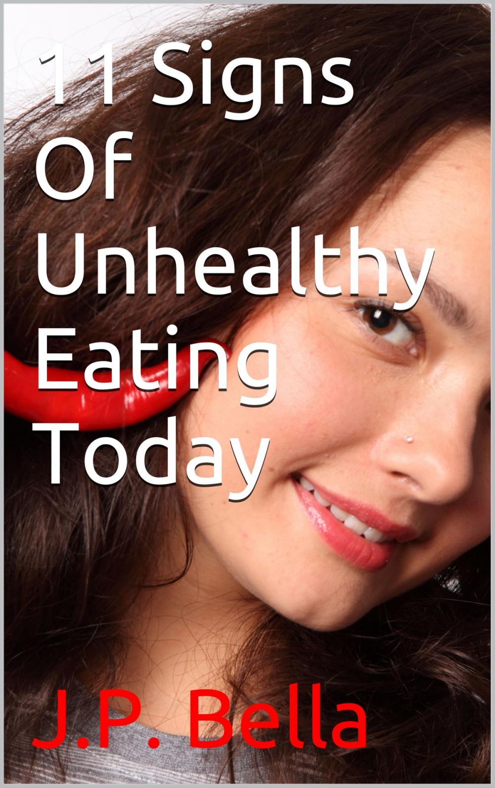 Big bigCover of 11 Signs Of Unhealthy Eating Today