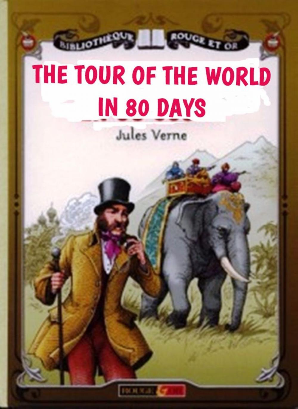 Big bigCover of THE TOUR OF THE WORLD IN 80 DAYS