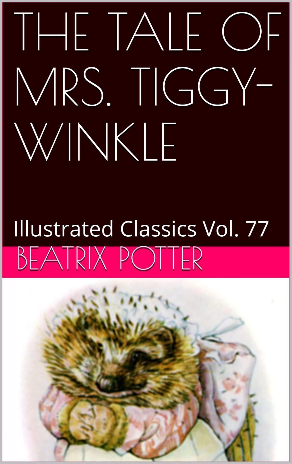 Big bigCover of THE TALE OF MRS. TIGGY-WINKLE