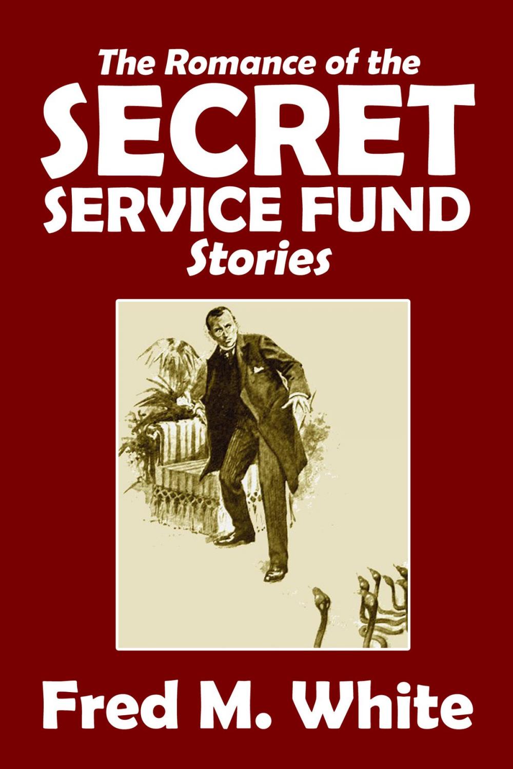 Big bigCover of The Collected Romance of the Secret Service Fund Stories