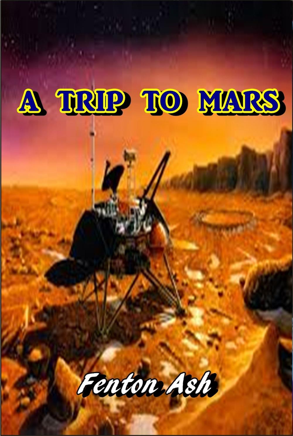 Big bigCover of A Trip to Mars