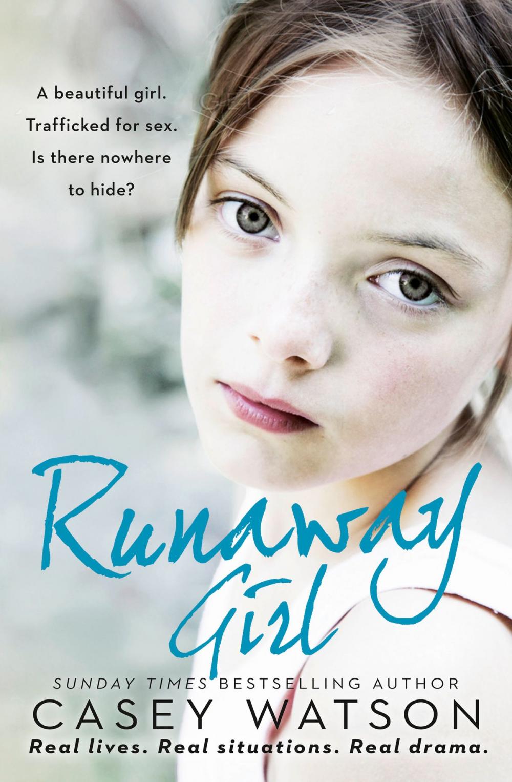 Big bigCover of Runaway Girl: A beautiful girl. Trafficked for sex. Is there nowhere to hide?