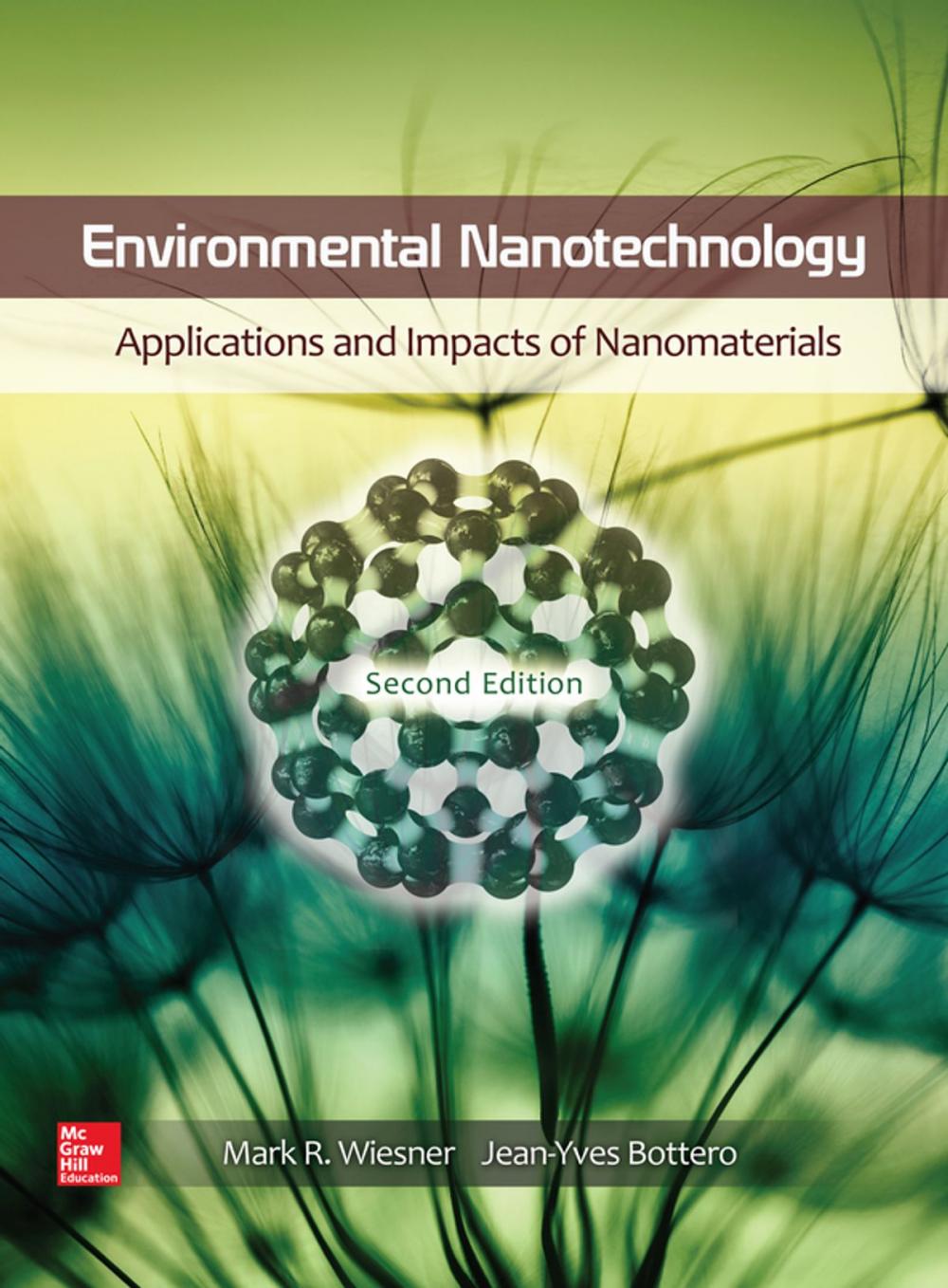 Big bigCover of Environmental Nanotechnology, Applications and Impacts of Nanomaterials, Second Edition