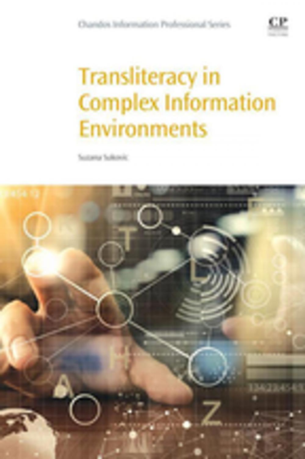 Big bigCover of Transliteracy in Complex Information Environments