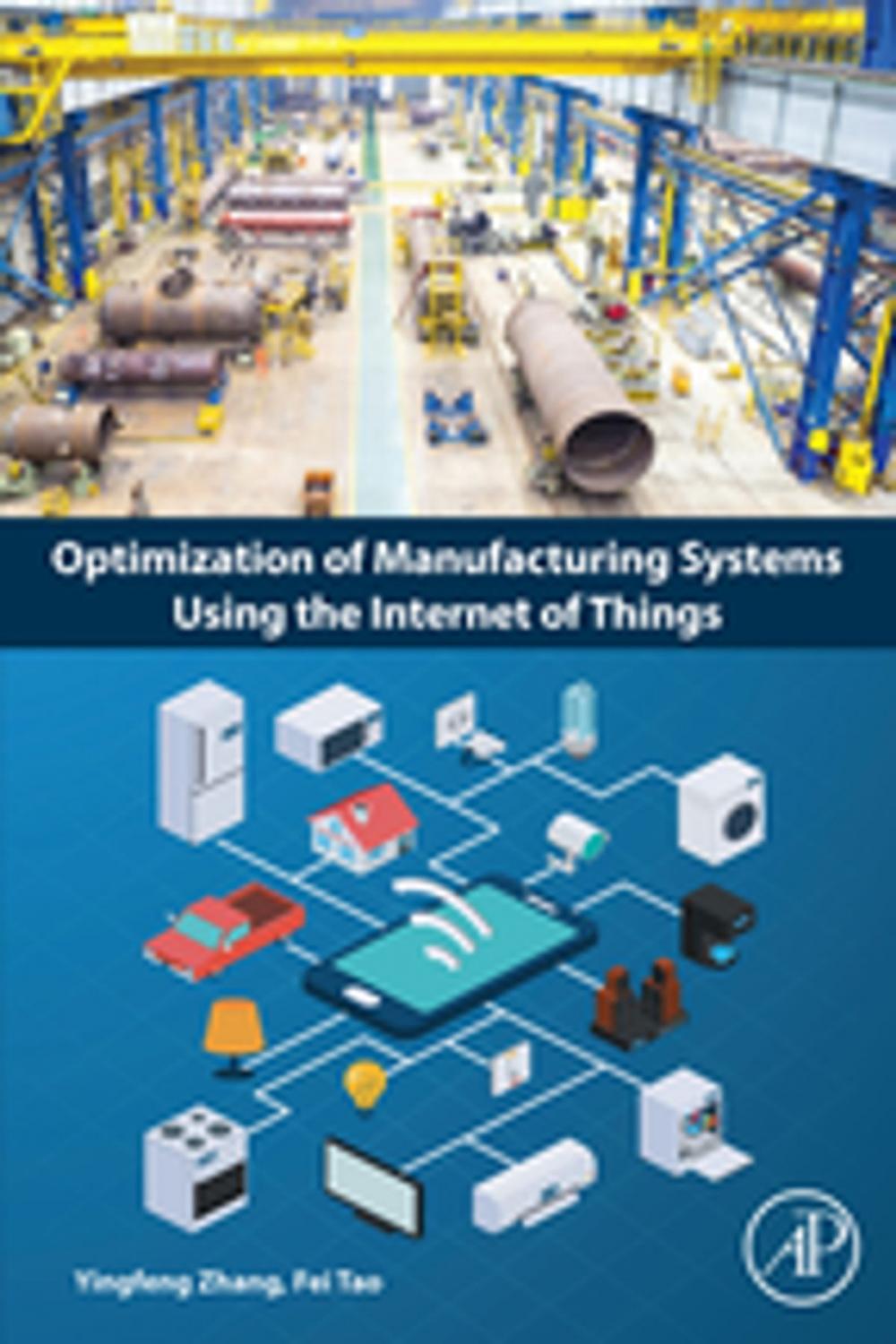 Big bigCover of Optimization of Manufacturing Systems Using the Internet of Things