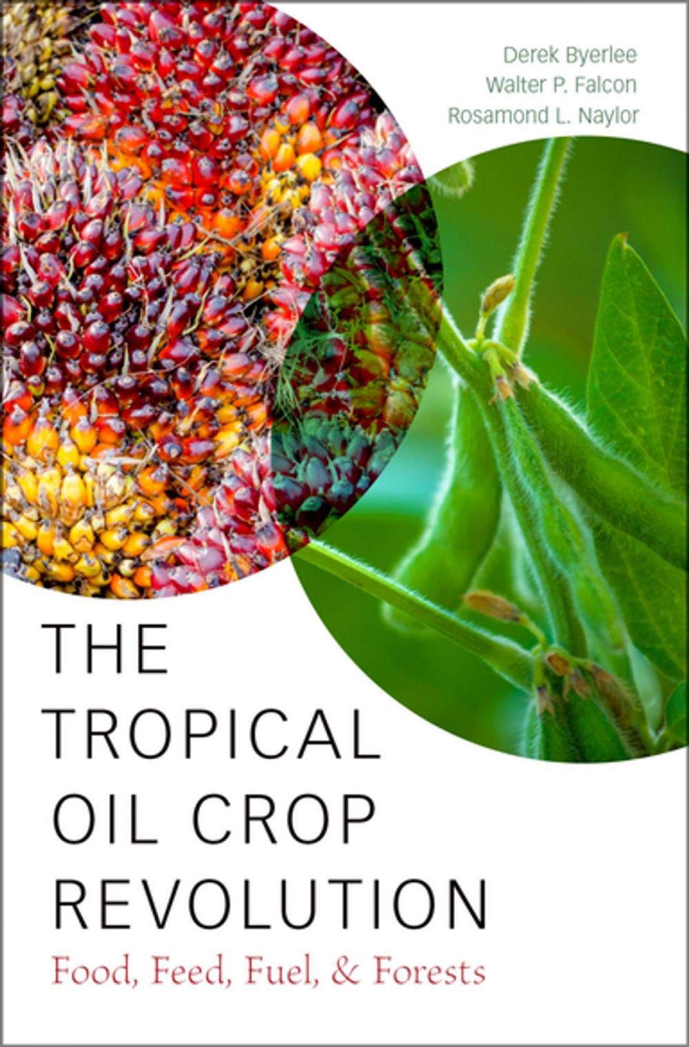 Big bigCover of The Tropical Oil Crop Revolution