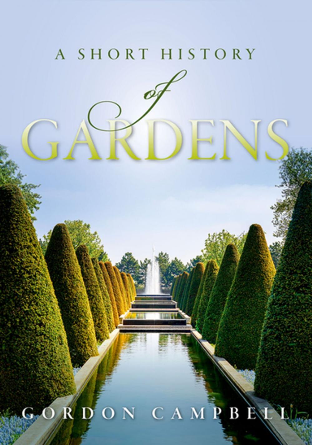 Big bigCover of A Short History of Gardens