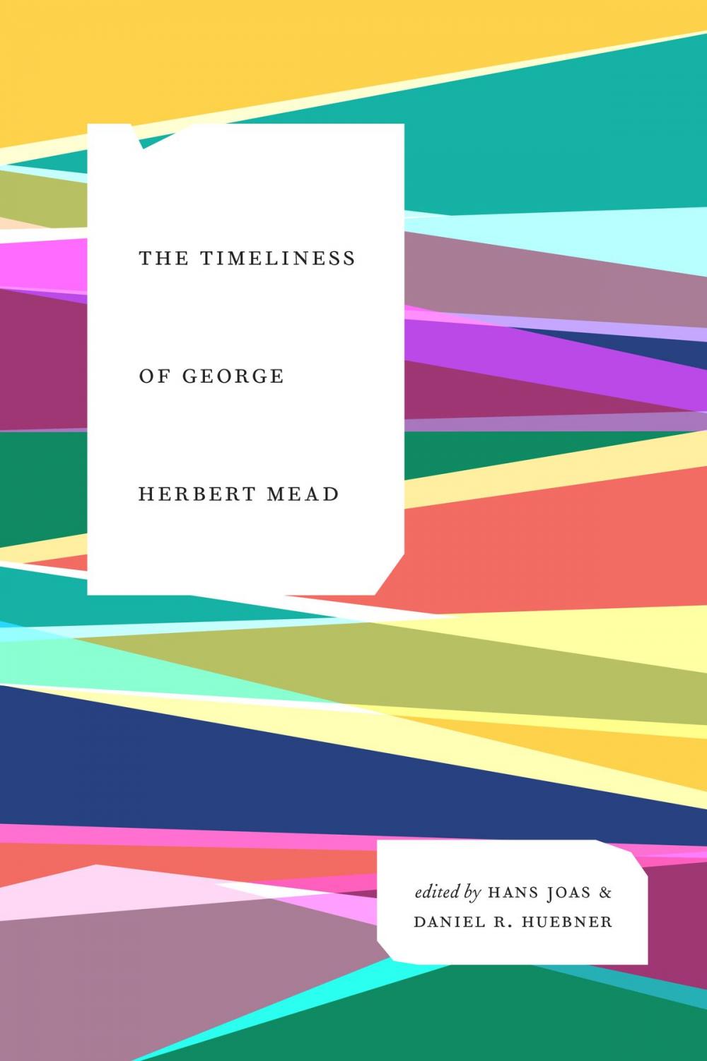 Big bigCover of The Timeliness of George Herbert Mead