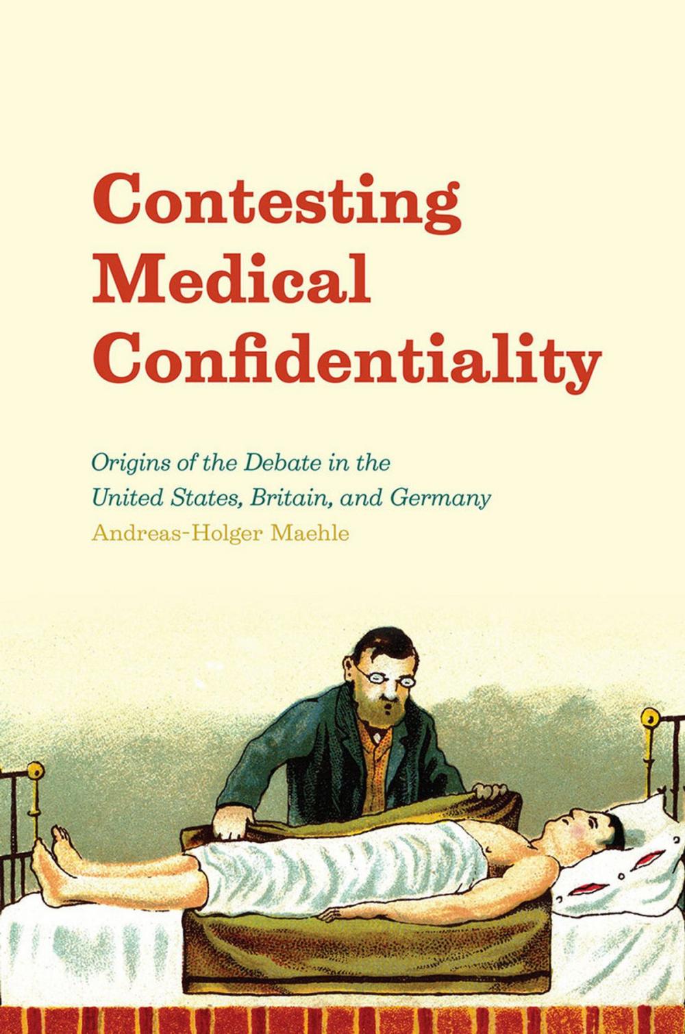 Big bigCover of Contesting Medical Confidentiality