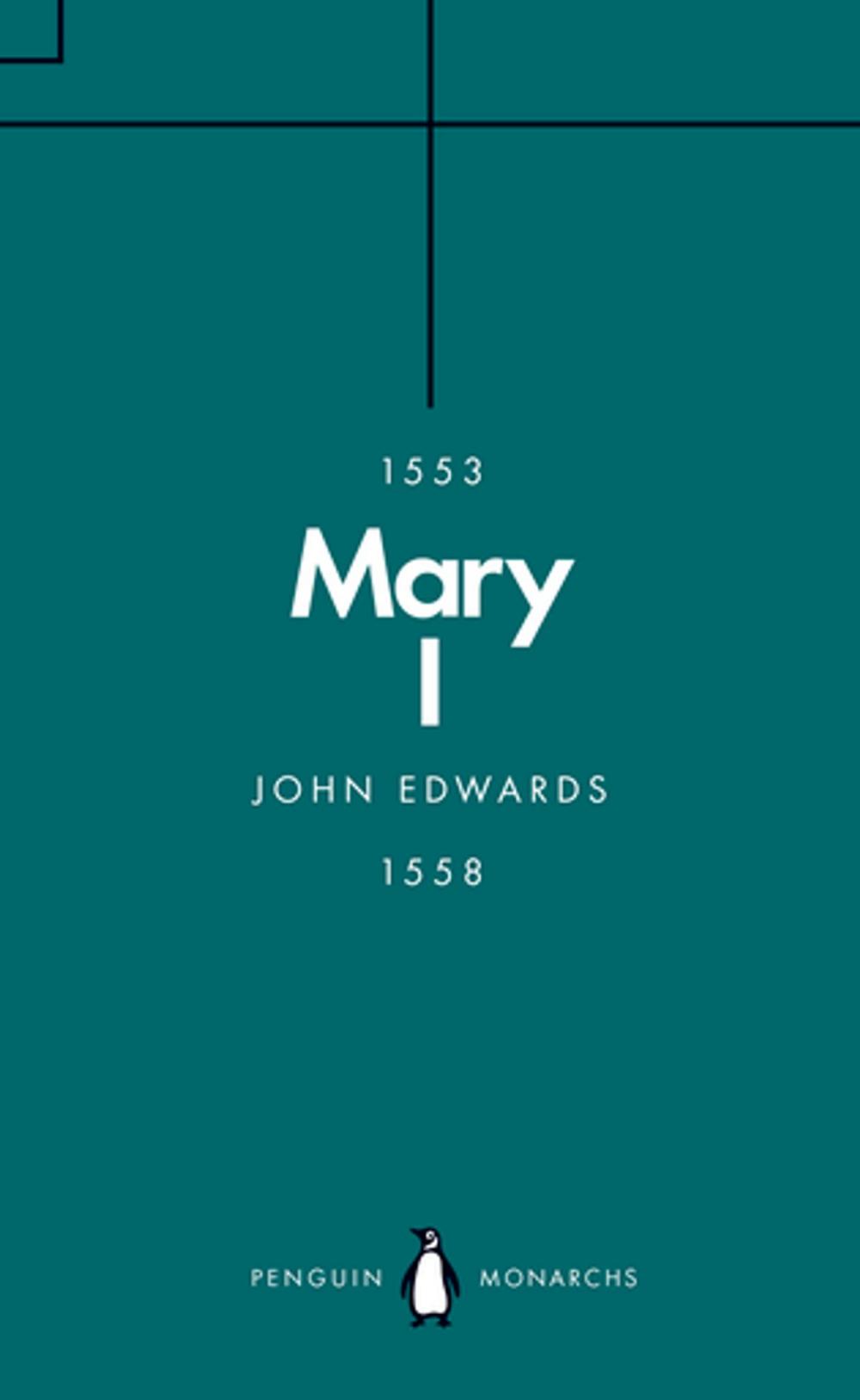 Big bigCover of Mary I (Penguin Monarchs)