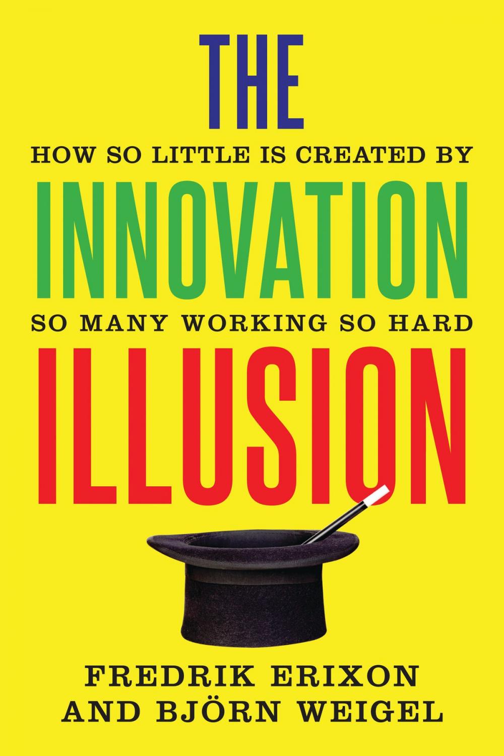 Big bigCover of The Innovation Illusion