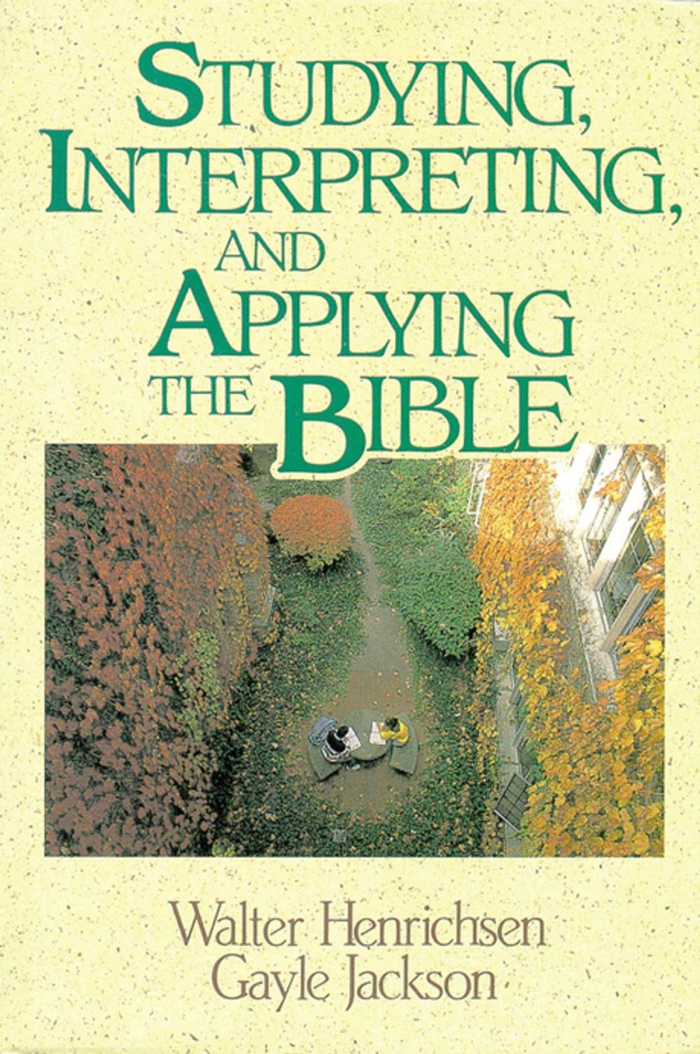 Big bigCover of Studying, Interpreting, and Applying the Bible