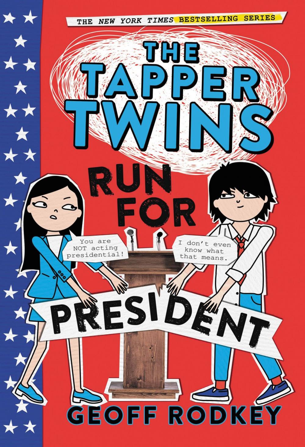 Big bigCover of The Tapper Twins Run for President