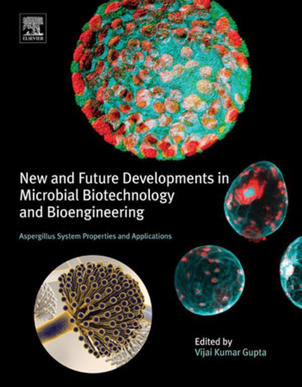 Big bigCover of New and Future Developments in Microbial Biotechnology and Bioengineering