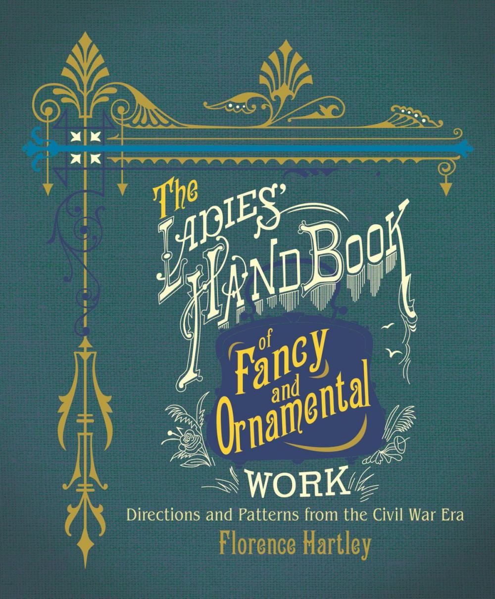 Big bigCover of The Ladies' Hand Book of Fancy and Ornamental Work