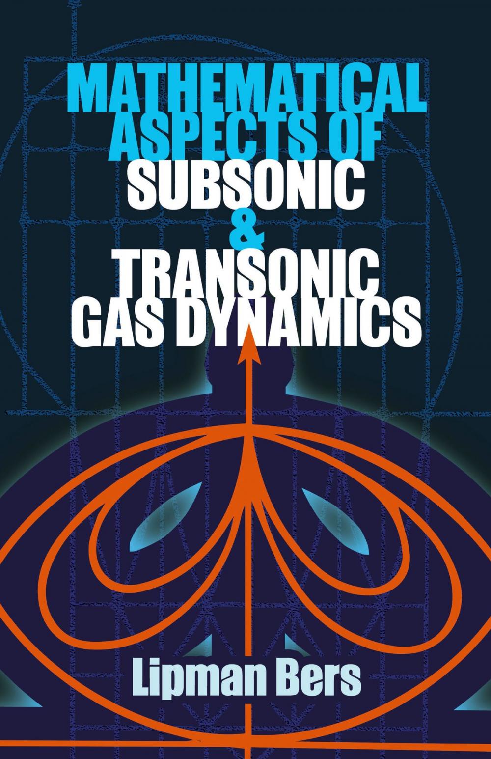 Big bigCover of Mathematical Aspects of Subsonic and Transonic Gas Dynamics