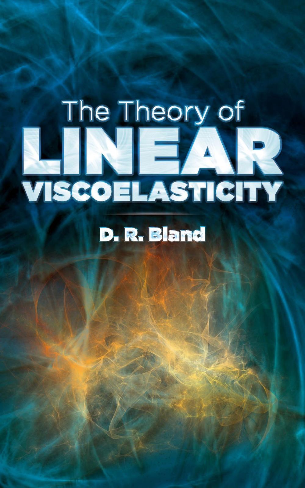 Big bigCover of The Theory of Linear Viscoelasticity