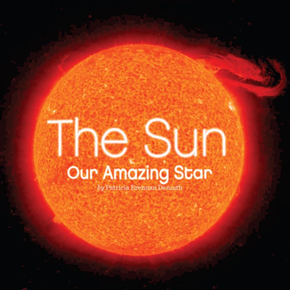 Big bigCover of The Sun: Our Amazing Star