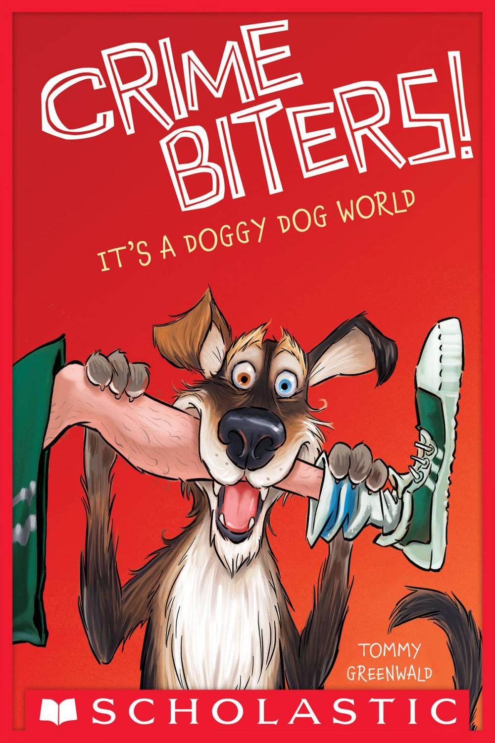 Big bigCover of It's a Doggy Dog World (Crimebiters #2)