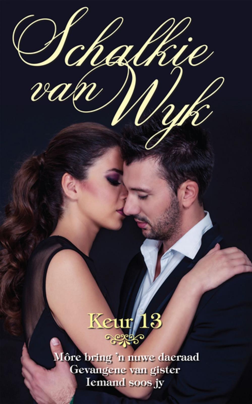 Big bigCover of Schalkie van Wyk Keur 13